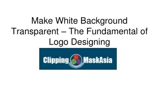 Make White Background Transparent – The Fundamental of Logo Designing