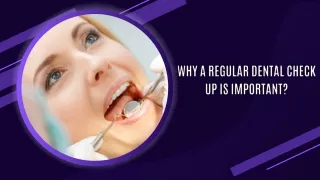 Why a Regular Dental Check Up is Important?