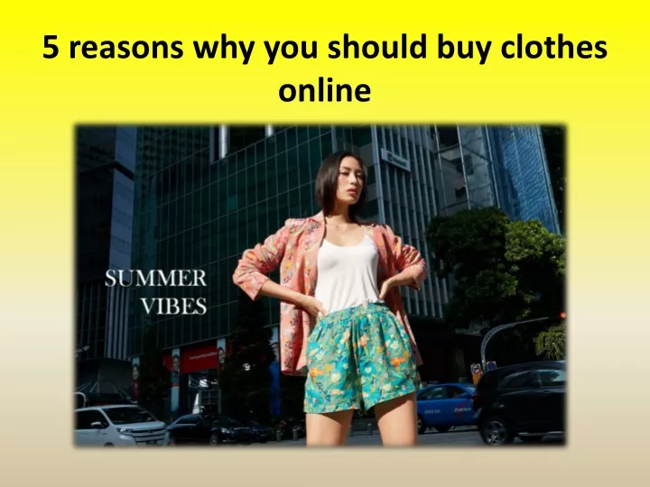 5 reasons why you should buy clothes online