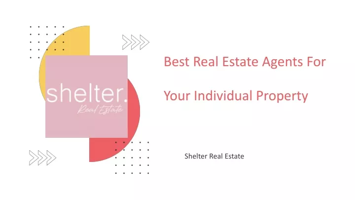 best real estate agents for your individual