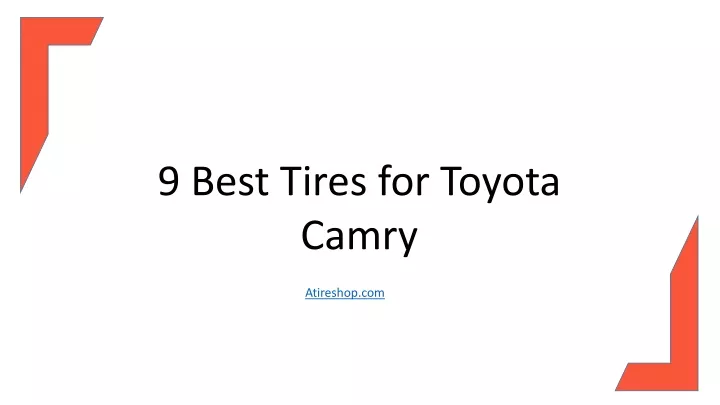 9 best tires for toyota camry