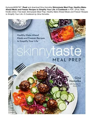 Skinnytaste Meal Prep: Healthy Make-Ahead Meals and Freezer Recipes to Simplify Your Life: A Cookbook | !#PDF #$BOOK