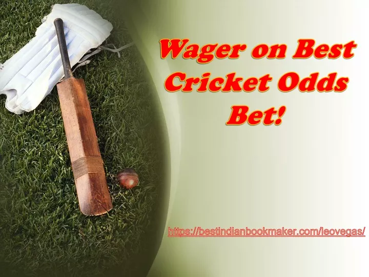 wager on best cricket odds bet