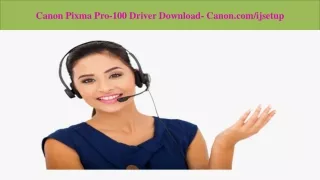 Canon Pixma Pro-100 Driver Download- Canon.com/ijsetup