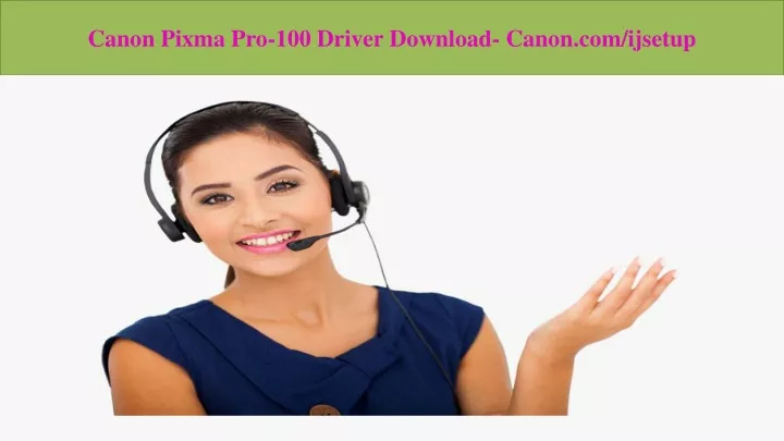 canon pixma pro 100 driver download canon com ijsetup