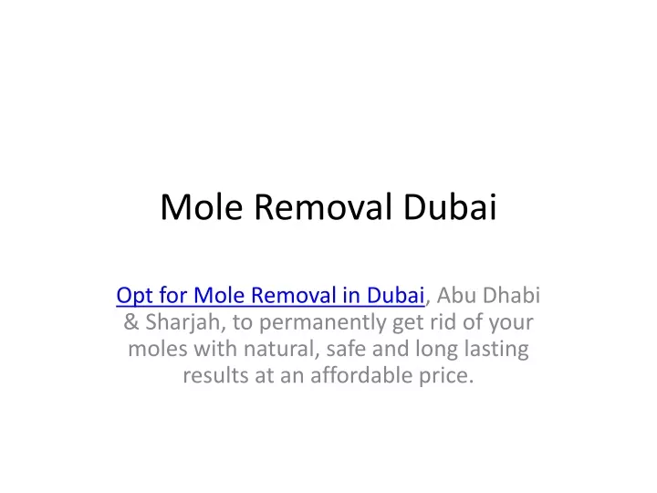 mole removal dubai