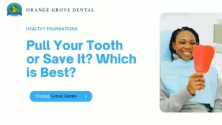 Pull Your Tooth or Save It? Which is Best?