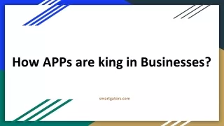 How APPs are king in Businesses?