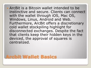 arcbit is a bitcoin wallet intended
