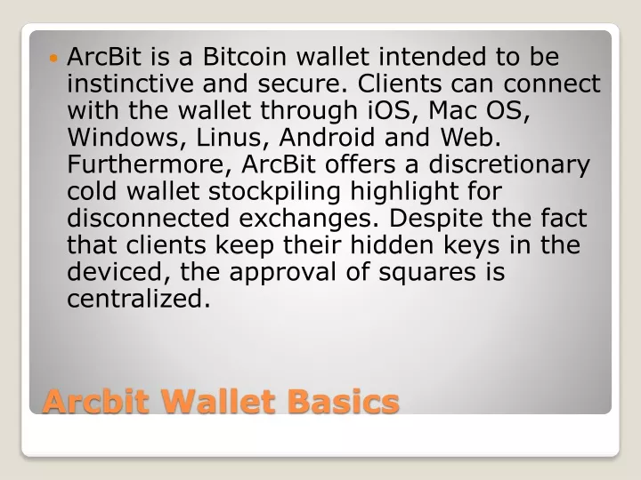 arcbit is a bitcoin wallet intended