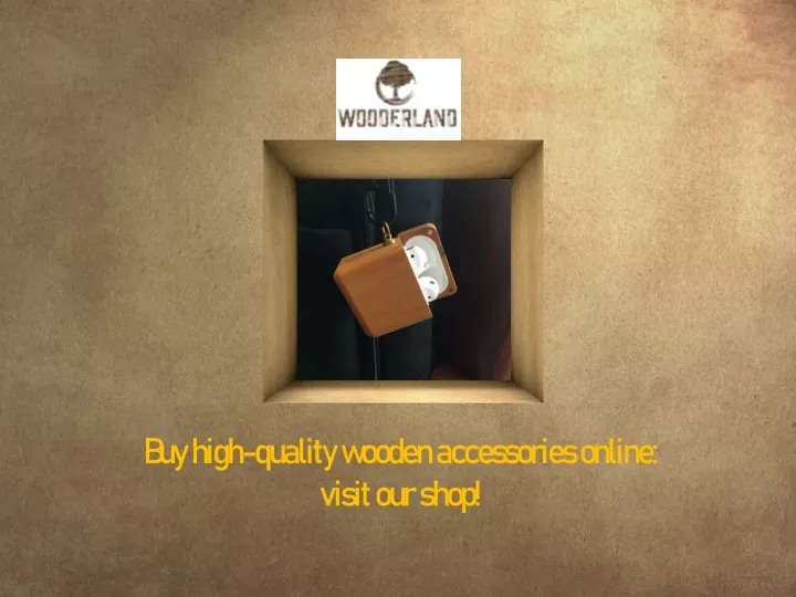 buy high quality wooden accessories online visit