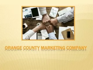 Orange County Marketing Company – Get A Complete Spectrum Of Services