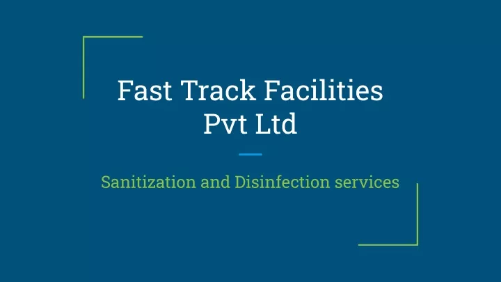 fast track facilities pvt ltd