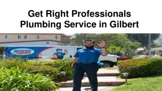 Get Right Professionals  Plumbing Service in Gilbert