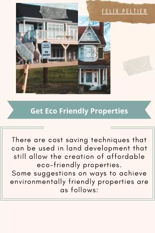 Felix Peltier - Get Eco Friendly Properties