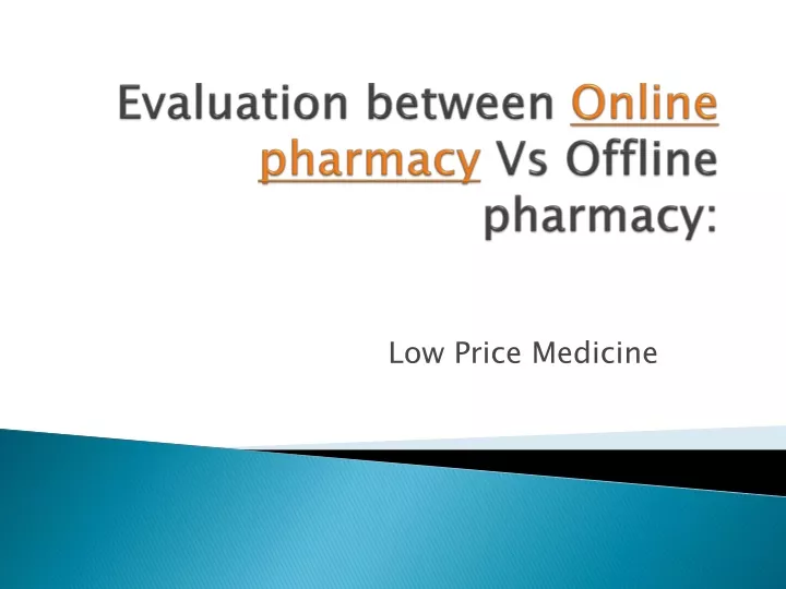 evaluation between online pharmacy vs offline pharmacy