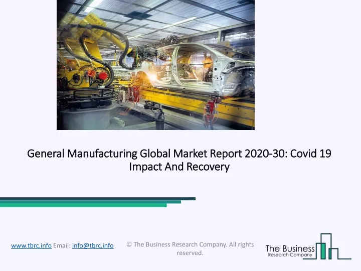 general manufacturing global market report 2020 30 covid 19 impact and recovery