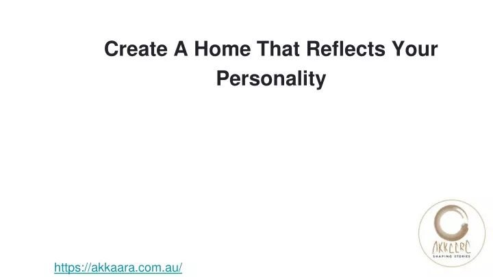 create a home that reflects your personality