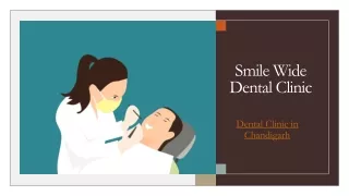 Smile Wide Dental Clinic in Chandigarh