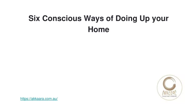 six conscious ways of doing up your home