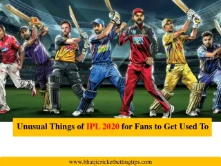 unusual things of ipl 2020 for fans to get used to