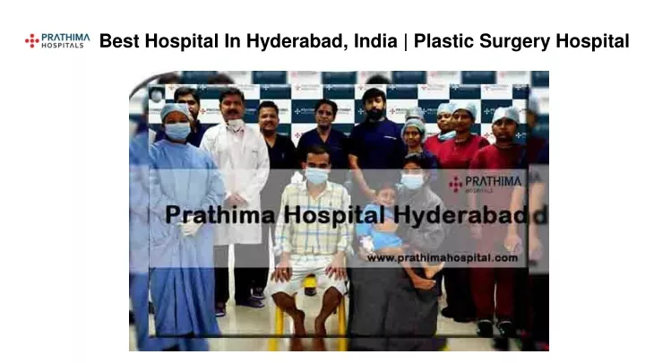 best hospital in hyderabad india plastic surgery