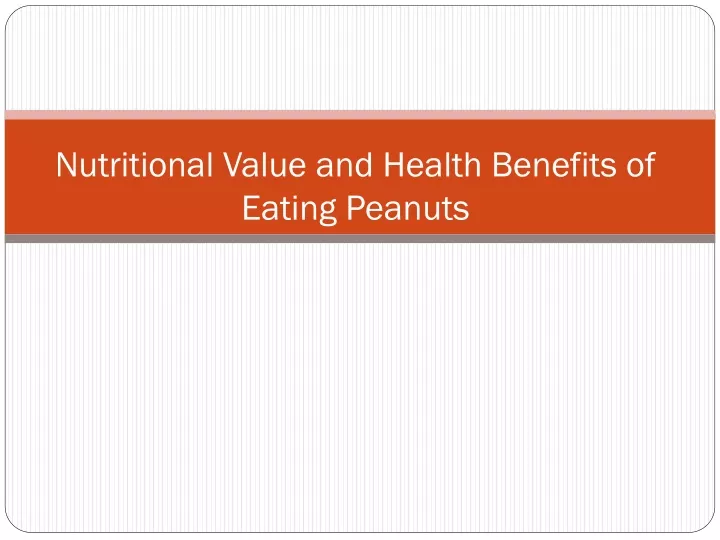 nutritional value and health benefits of eating peanuts