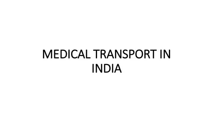 medical transport in india