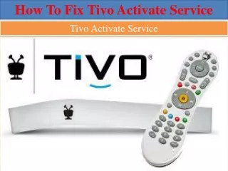 How To Fix Tivo activate service