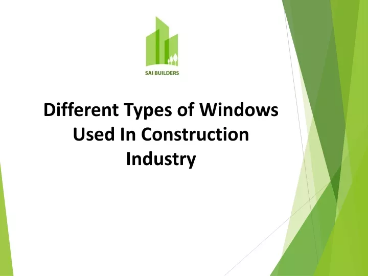 different types of windows used in construction