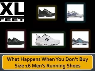 What Happens When You Don’t Buy Size 16 Men’s Running Shoes