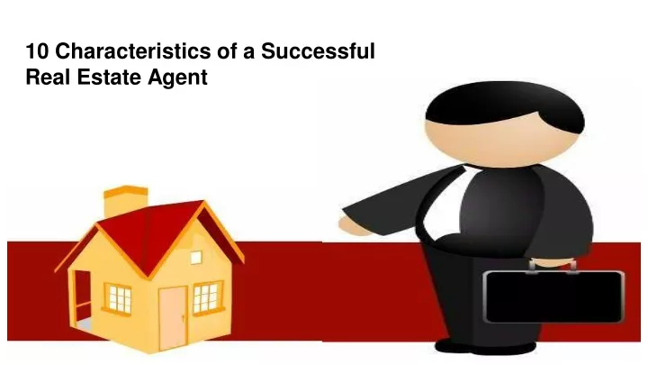 10 characteristics of a successful real estate