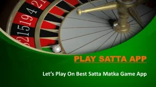 India’s Best Satta App | Play Satta Matka | Play Satta App
