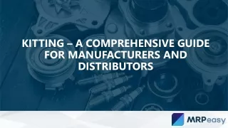 Kitting – a Comprehensive Guide for Manufacturers and Distributors
