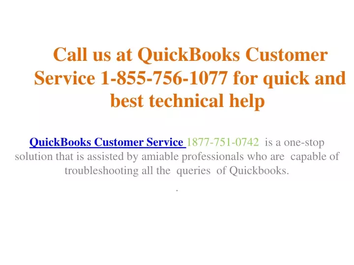 call us at quickbooks customer service 1 855 756 1077 for quick and best technical help