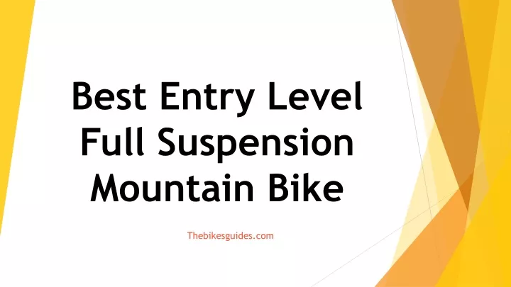 best entry level full suspension mountain bike