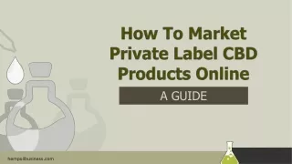 [Guide] How To Market Private Label CBD Products Online