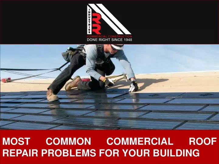 most common commercial roof repair problems