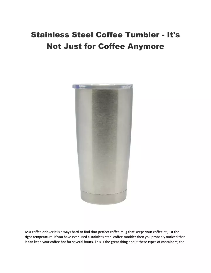 stainless steel coffee tumbler it s not just