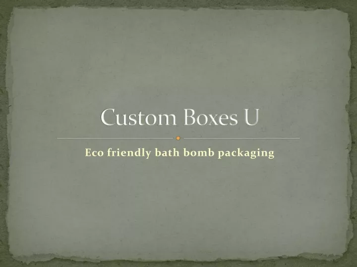 custom boxes u