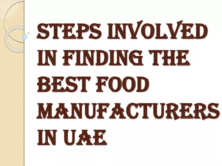 steps involved in finding the best food manufacturers in uae