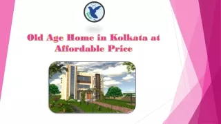 Old Age Home in Kolkata at Affordable Price