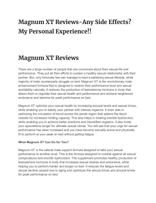 Magnum XT Reviews-Any Side Effects? My Personal