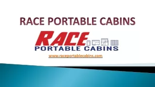 race portable cabins