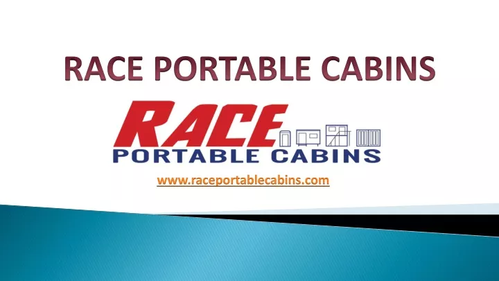 race portable cabins