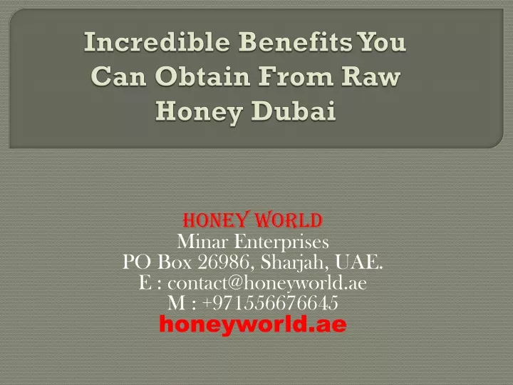 incredible benefits you can obtain from raw honey dubai