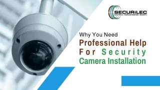 Why You Need Professional Help for Security Camera Installation