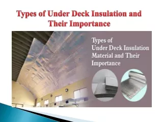 Types of Under Deck Insulation Material and Their Importance