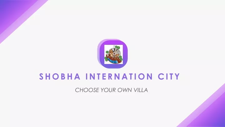 shobha internation city