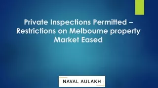 Private Inspections Permitted Restrictions on Melbourne property Market Eased